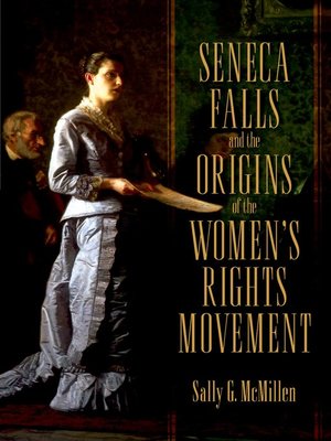 cover image of Seneca Falls and the Origins of the Women's Rights Movement